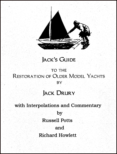 Jack’s Guide to the Restoration of Older Model Yachts