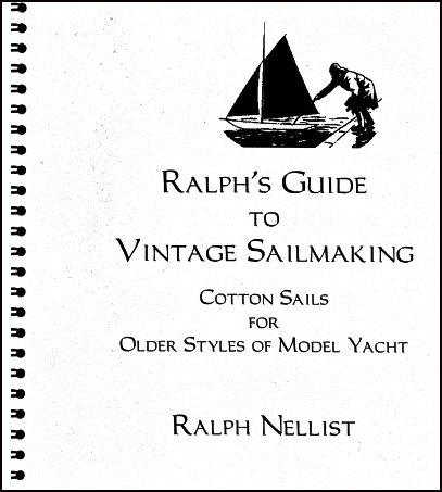Ralph's Guide to Vintage Sailmaking